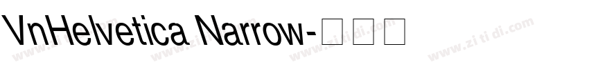 VnHelvetica Narrow字体转换 VnHelvetica Narrow字体转换